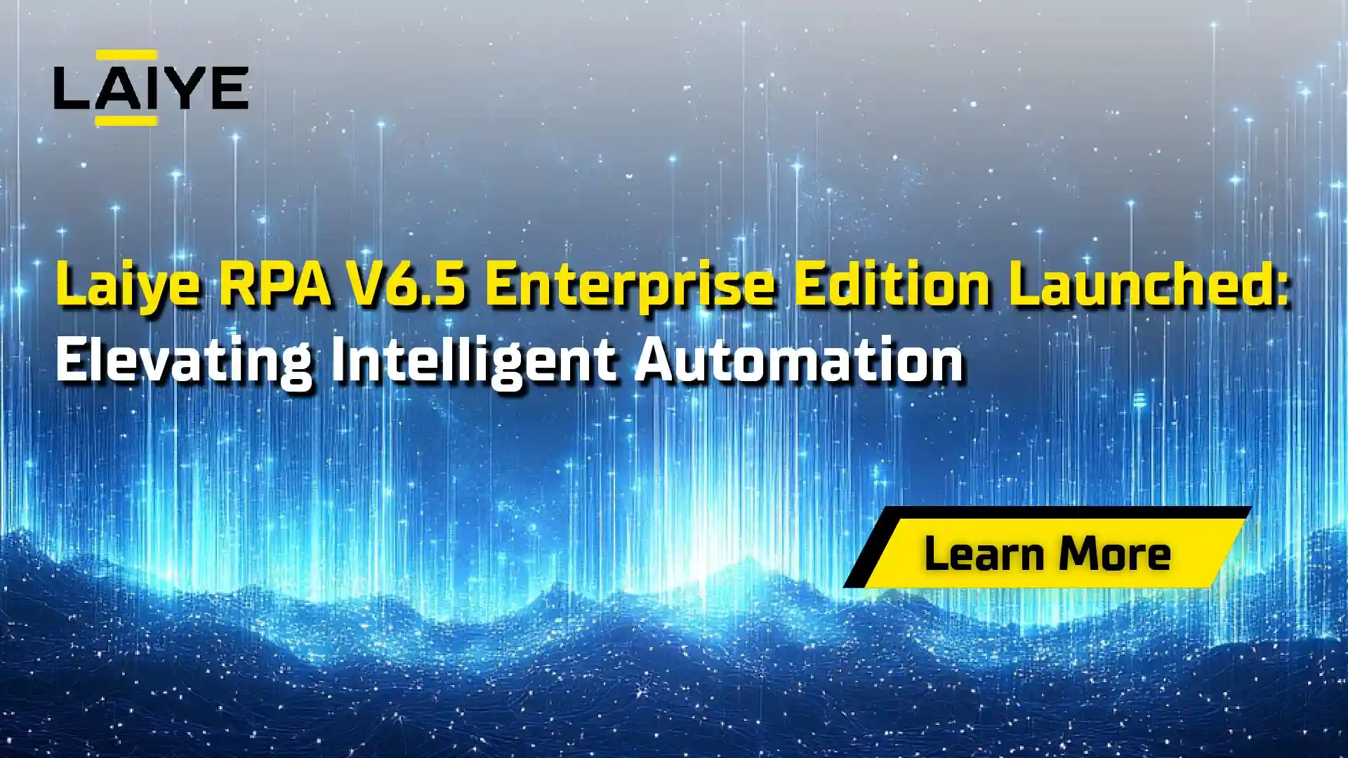 Laiye RPA V6.5 Enterprise Edition Launched