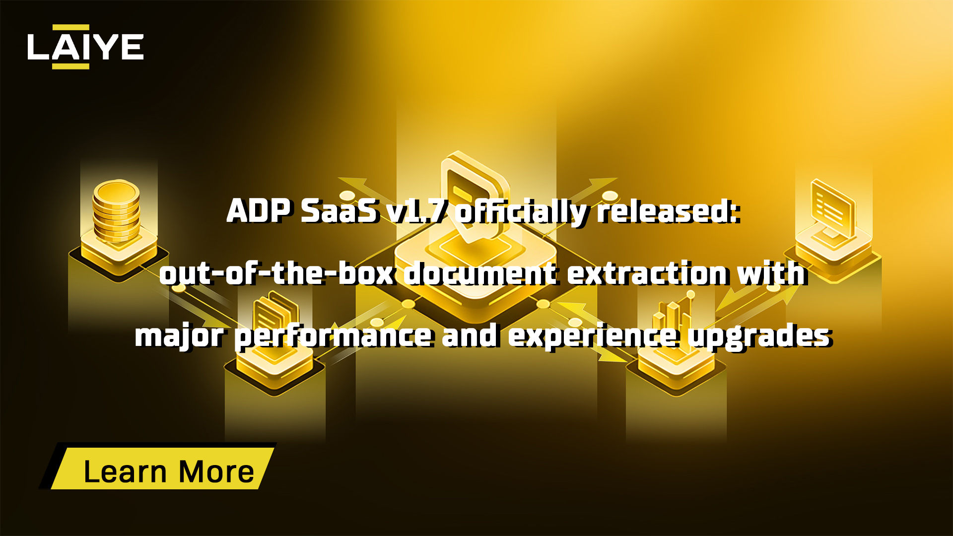 Laiye ADP SaaS v1.7 released