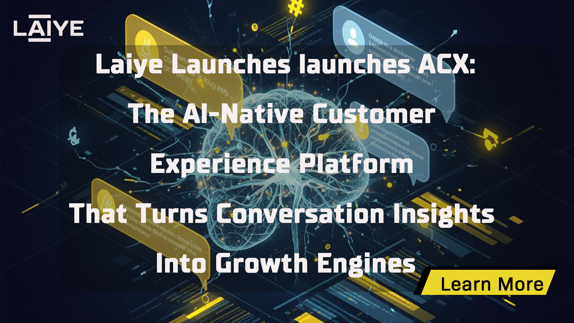 Laiye Launches ACX: The AI-Native Customer Experience Platform That Turns Conversational Insights Into Growth Engines