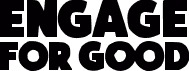 engage for good