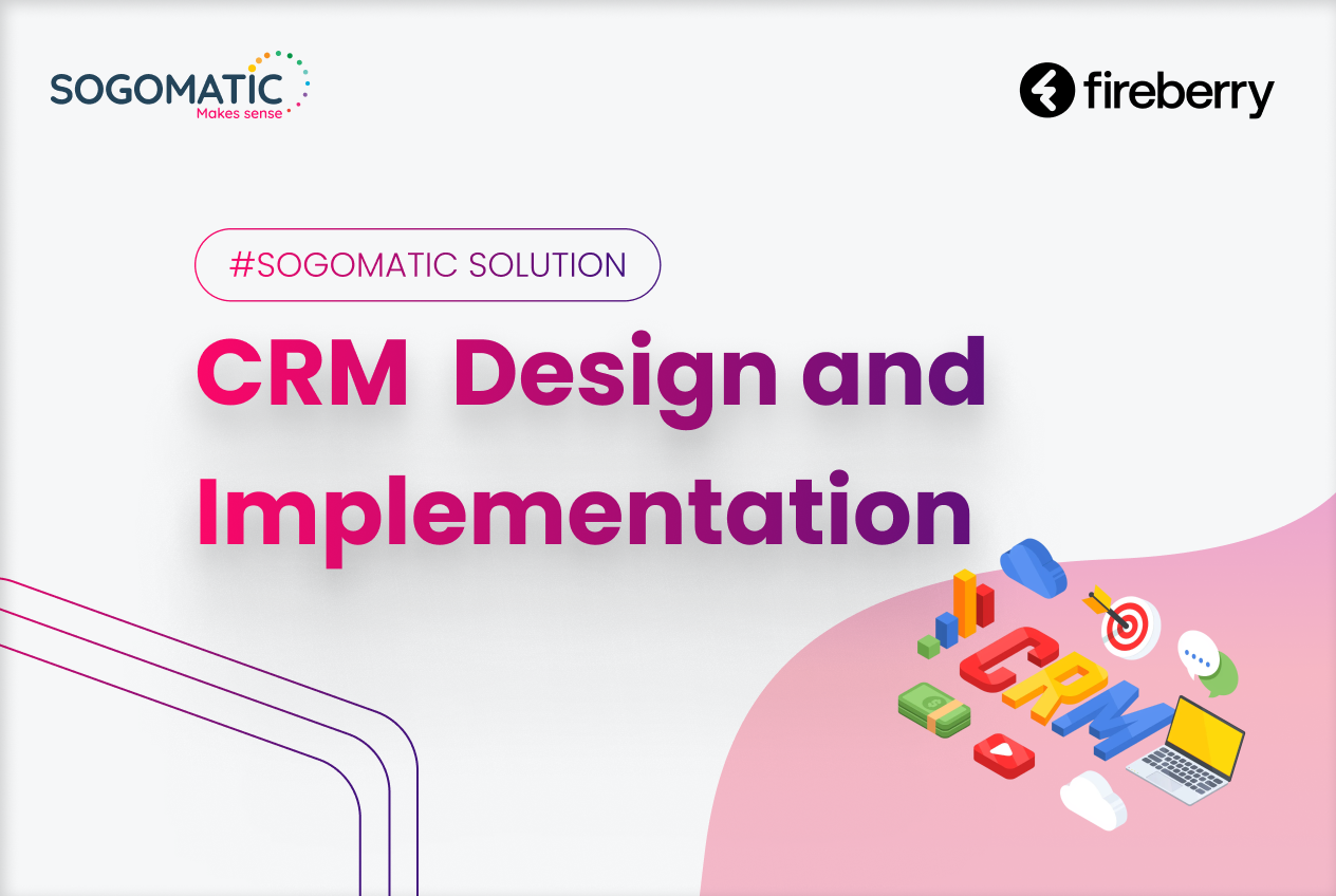 אפיון והטמעה של מערכת CRM