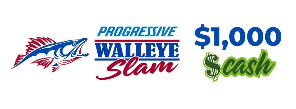 Walleye Slam $1,000 Cash 