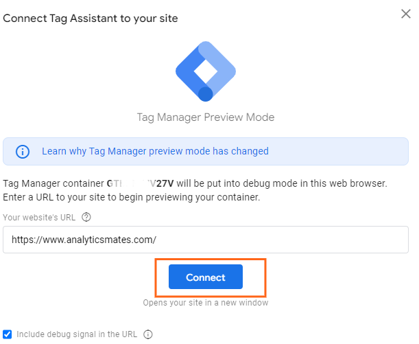  Google Tag Manager's "Connect Tag Assistant" screen, highlighting the "Connect" button and the option to include a debug signal in the URL.