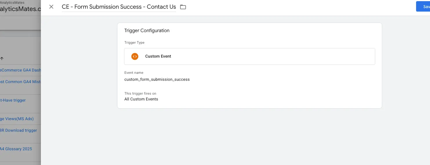Google Tag Manager trigger configuration for the 'CE - Form Submission Success' tag, showing the trigger type as 'Custom Event' and the event name as 'custom_form_submission_success'. It is set to fire on all custom events.