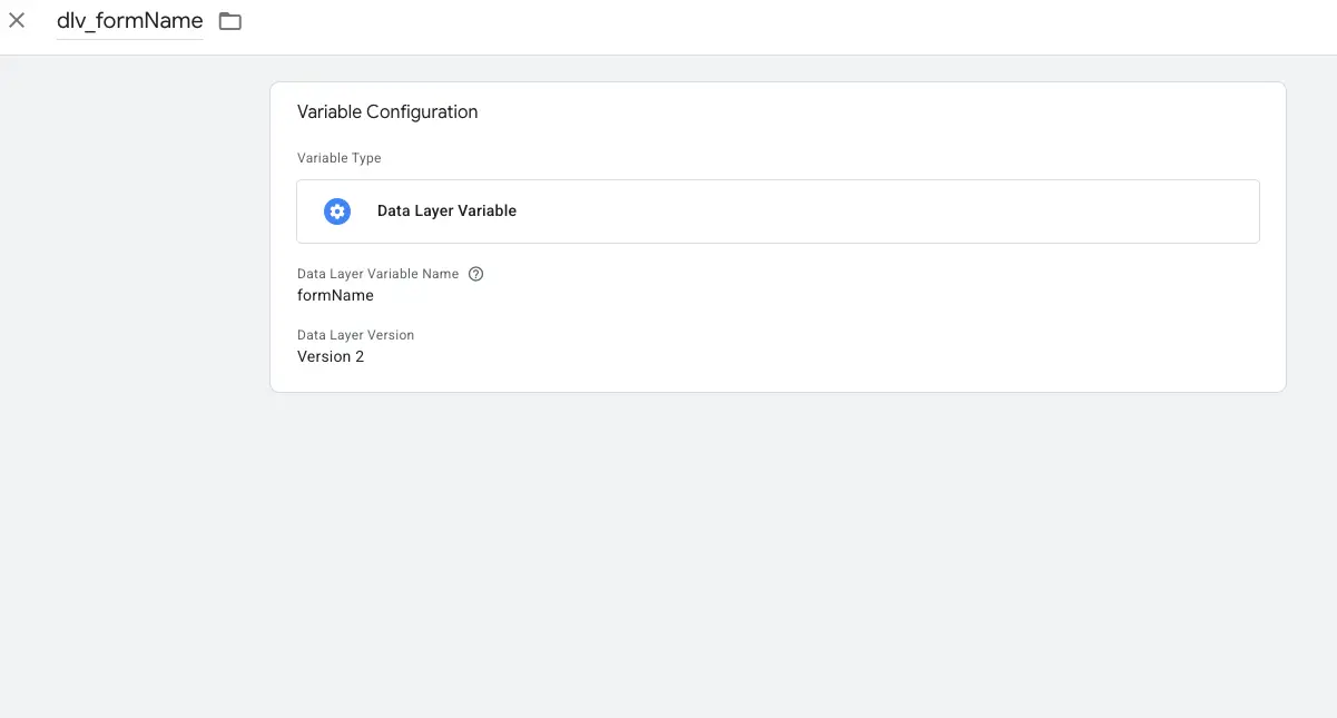 Google Tag Manager variable configuration for 'dlv_formName', showing it as a Data Layer Variable with the name 'formName' and version 2.