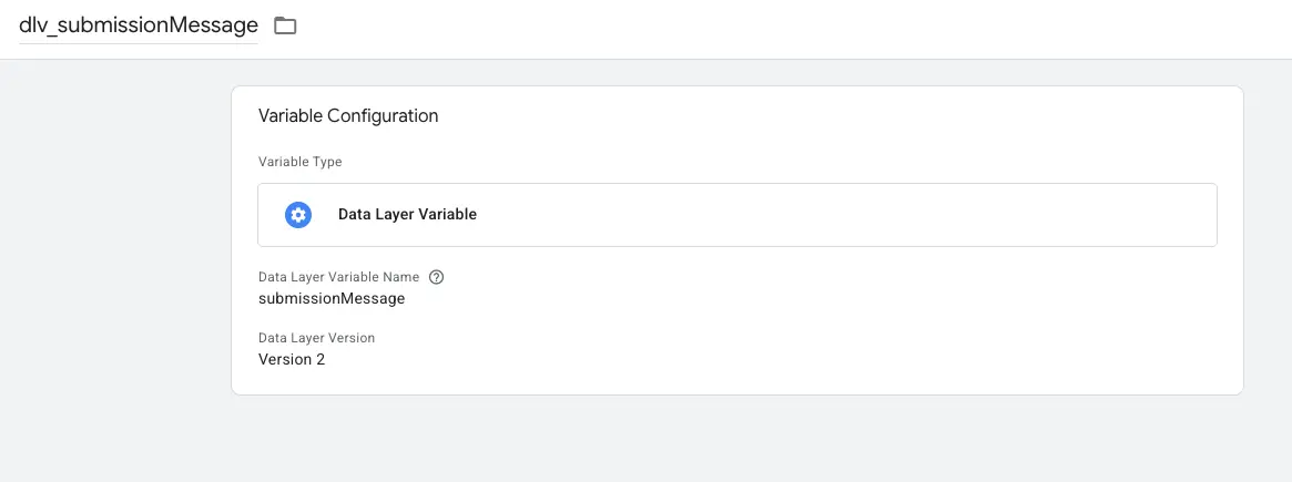 Google Tag Manager variable configuration for 'dlv_submissionMessage', showing it is a Data Layer Variable named 'submissionMessage' using version 2.