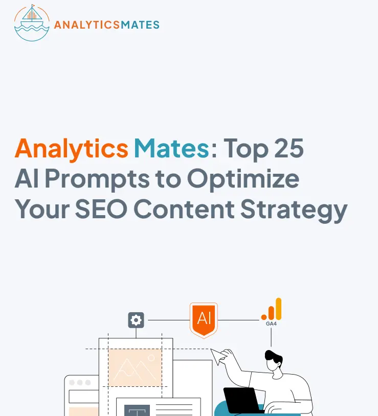 Cover design for the PDF guide “Analytics Mates: Top 25 AI Prompts to Optimize Your SEO Content Strategy,” featuring illustrated elements of AI, GA4, and digital analytics.