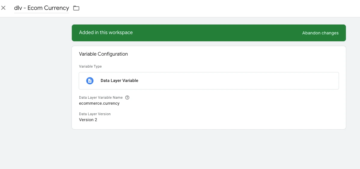GTM variable configuration setting a Data Layer Variable to ecommerce.currency (Version 2) for GA4 currency mapping.