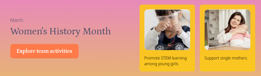 Graphic for Women’s History Month highlighting activities such as promoting STEM learning among young girls and supporting single mothers.