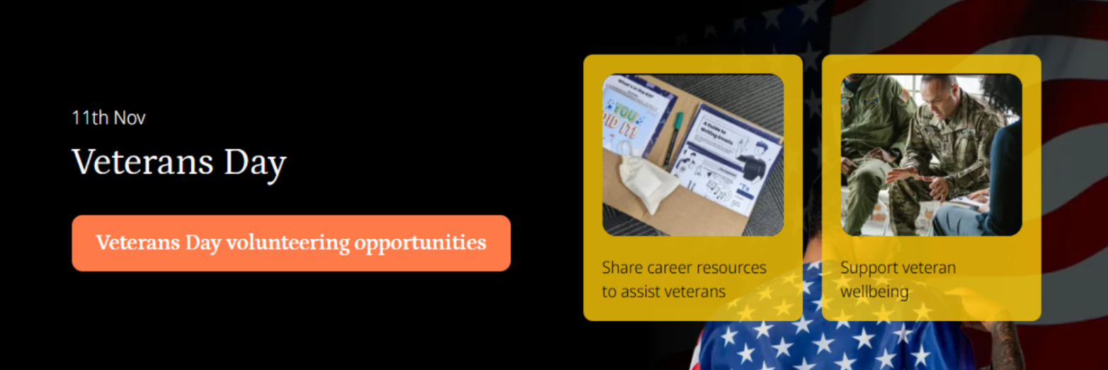 Veterans Day volunteering opportunities banner with two options: "Share career resources to assist veterans”, showing a folder with documents, and "Support veteran well-being", showing military personnel in conversation. Background features an American flag.