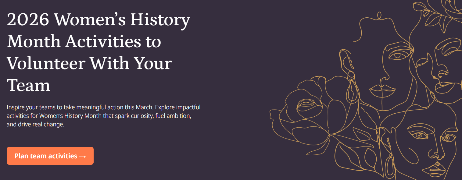 Banner reading “2026 Women’s History Month Activities to Volunteer With Your Team,” featuring minimalist line art of women’s faces and a call-to-action button to plan team activities.
