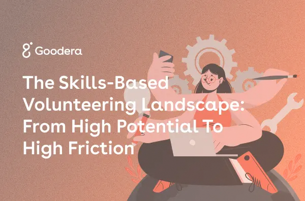 The Skills-Based Volunteering Landscape: From High Potential to High Friction Thumbnail Image
