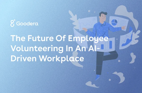 Thumbnail image for The Future of Employee Volunteering in an AI-Driven Workplace