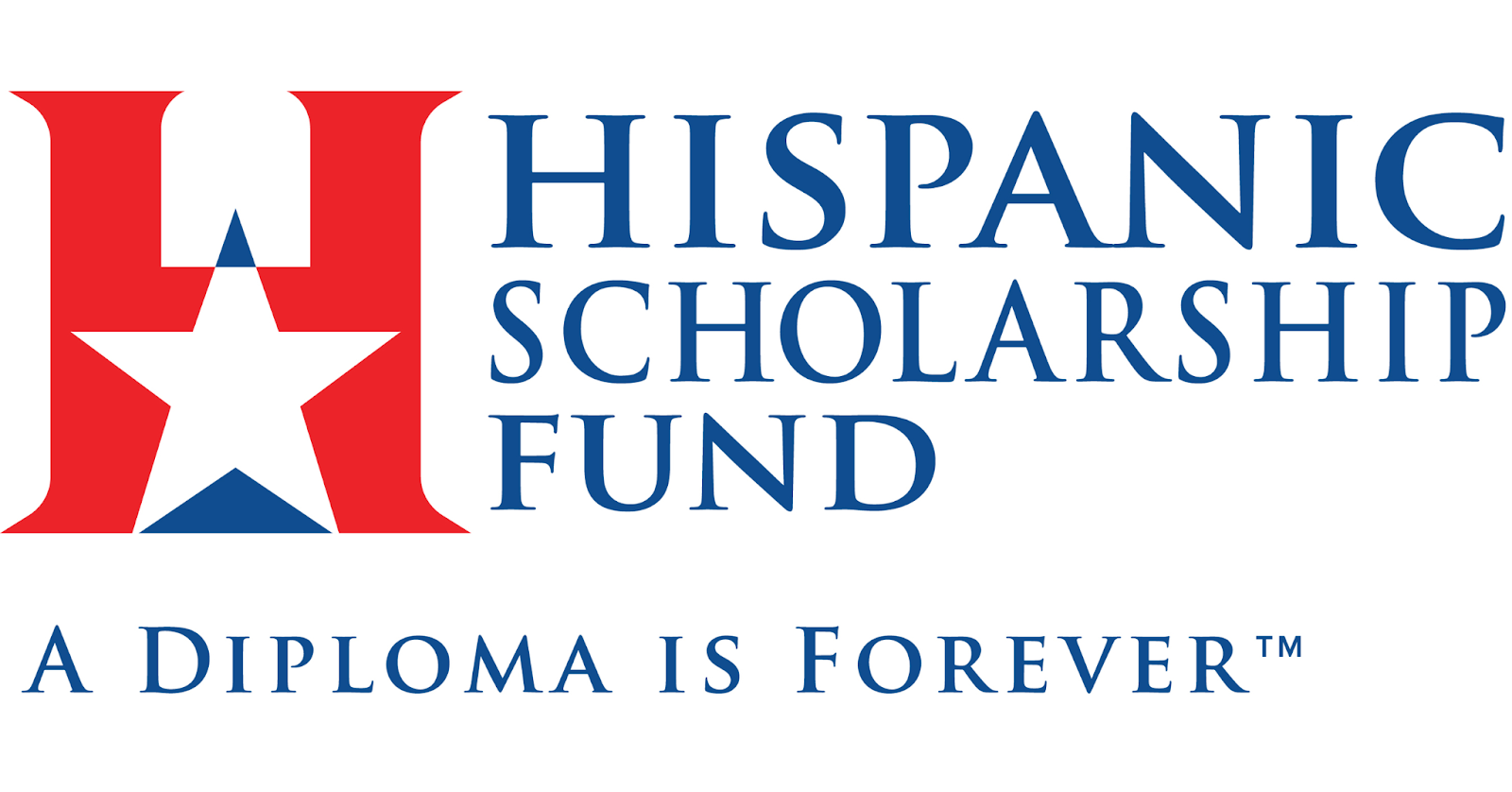 Hispanic Scholarship Fund logo with tagline “A Diploma Is Forever.”