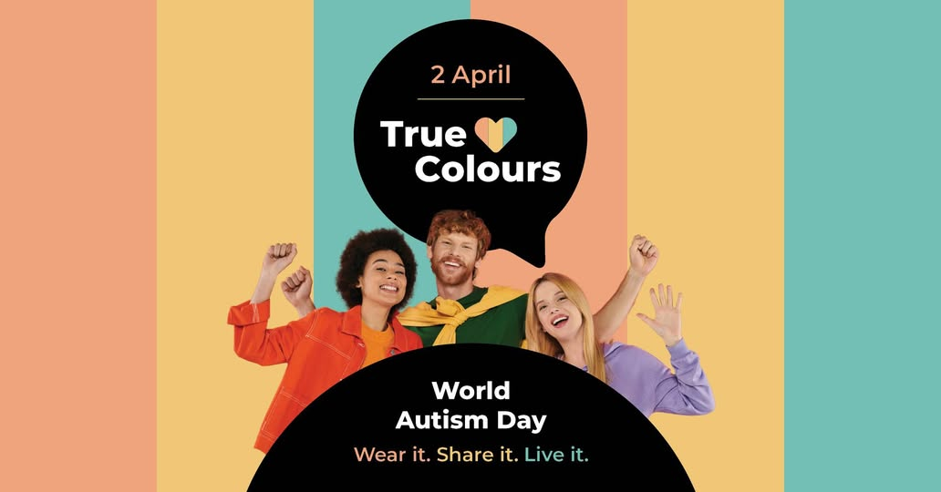 Autism Queenland’s campaign for World Autism Day, titled, True Colours. Three individuals wearing their choice of colours, and a thought cloud saying, “Wear It. Share It. Live It.” 