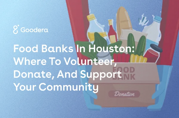 Vorschaubild für Lebensmittelbanken in Houston: Freiwilligenarbeit, Spende und Unterstützung
