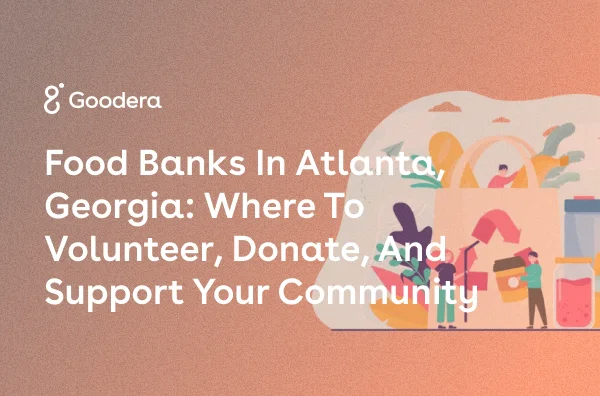 Thumbnail Image for Food Banks in Atlanta, Georgia: Where to Volunteer, Donate, and Support Your Community