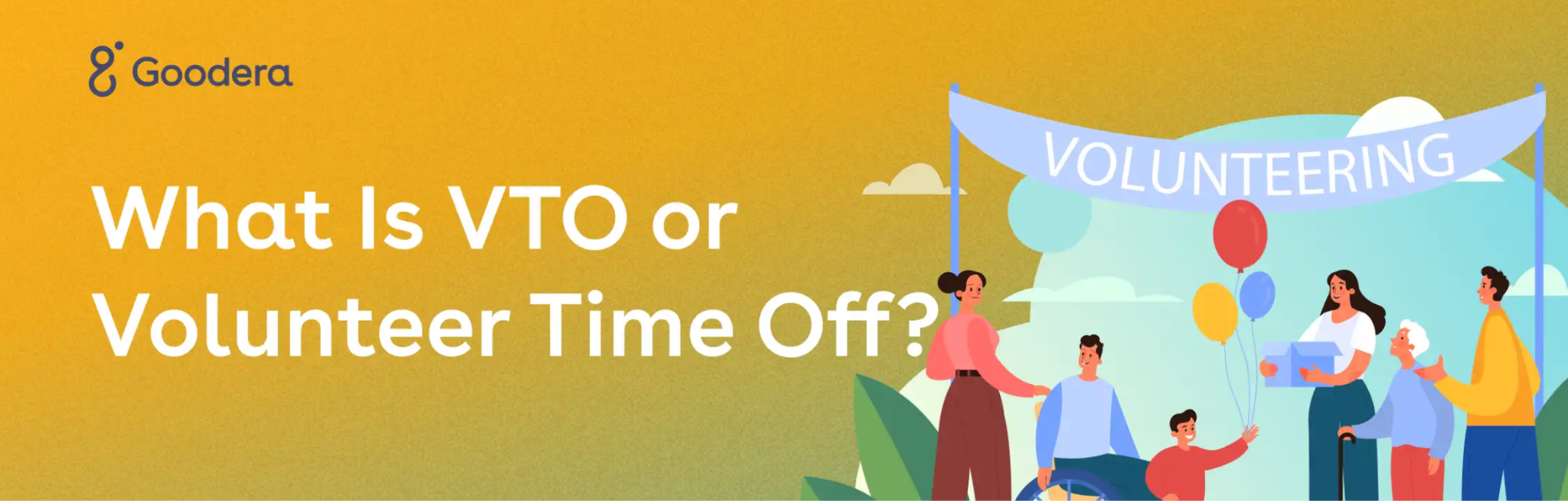 Goodera's blog banner titled, 'What is VTO or Volunteer Time Off.'