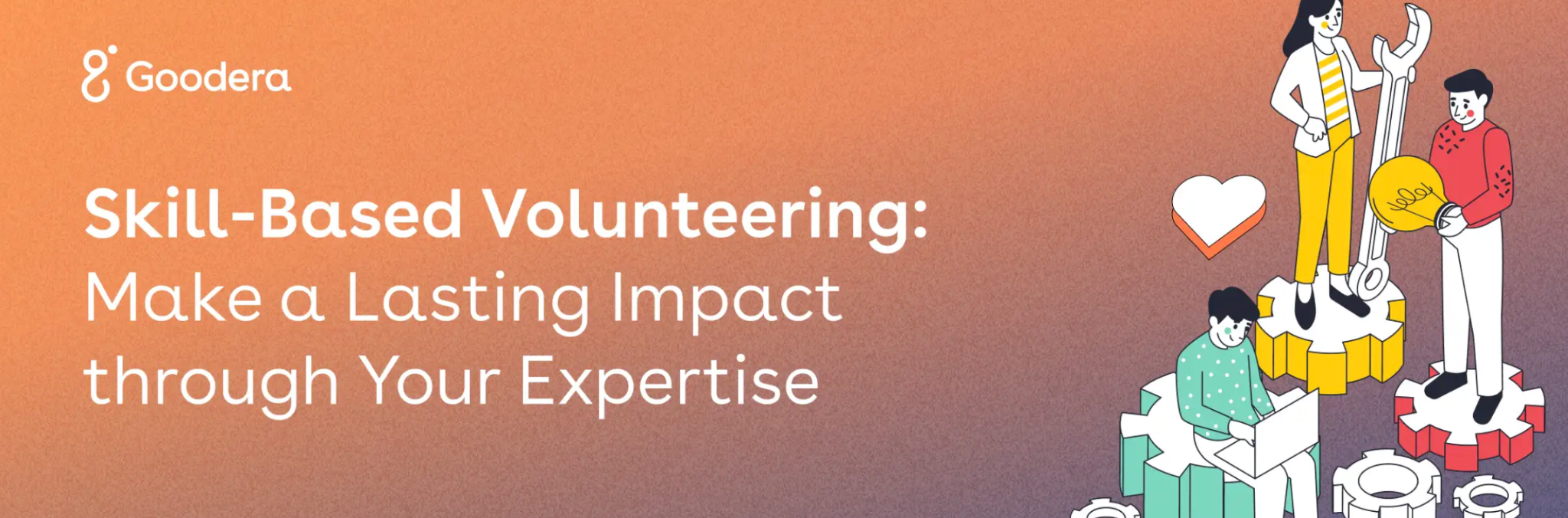 Goodera's blog banner titled, 'Skills-based volunteering: making a lasting impact through your expertise.'