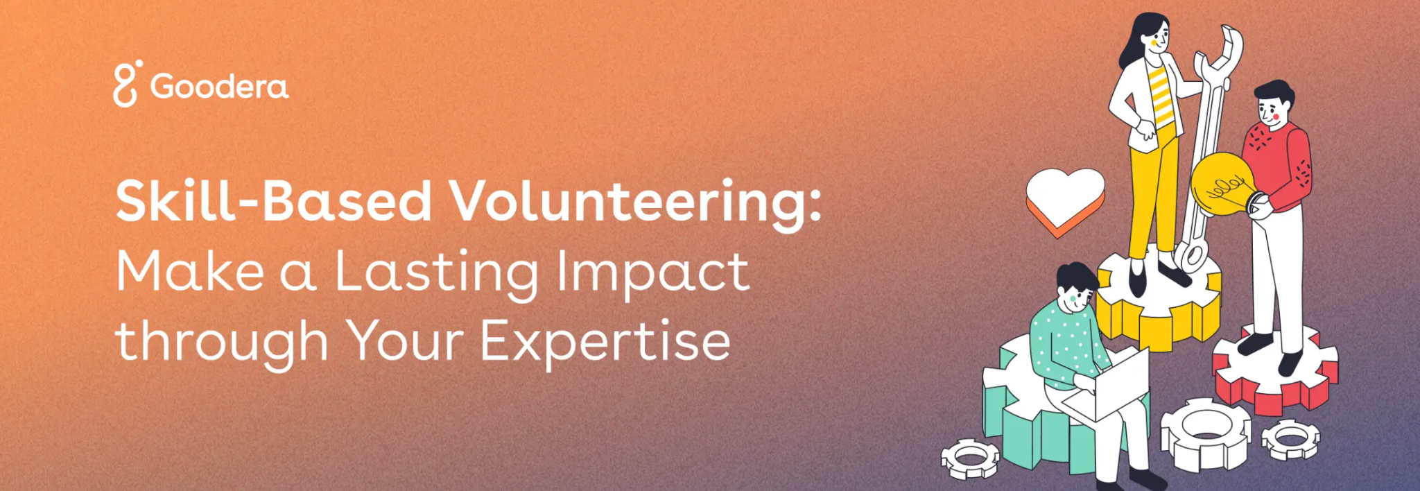 Goodera's blog banner titled, 'Skill-based volunteering: Making a lasting impact through your expertise.'