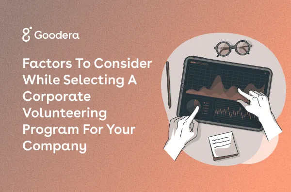 Thumbnail Image for Factors To Consider While Selecting a Corporate Volunteering Program for Your Company