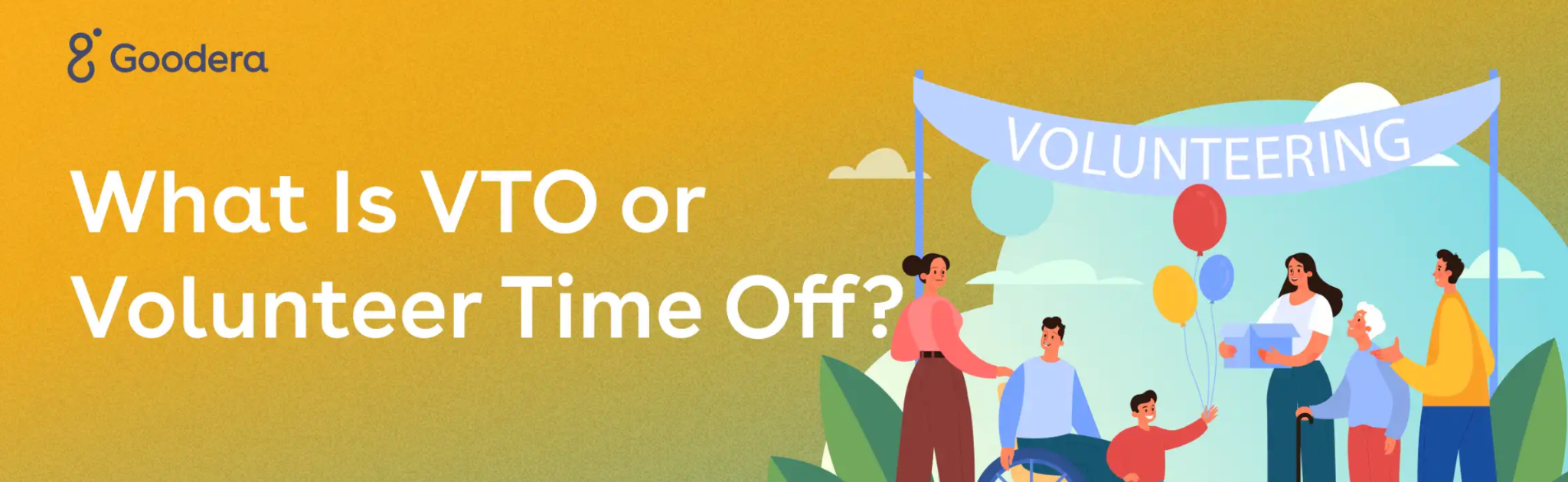 Goodera's blog banner titled, 'What is VTO or Volunteer Time Off'