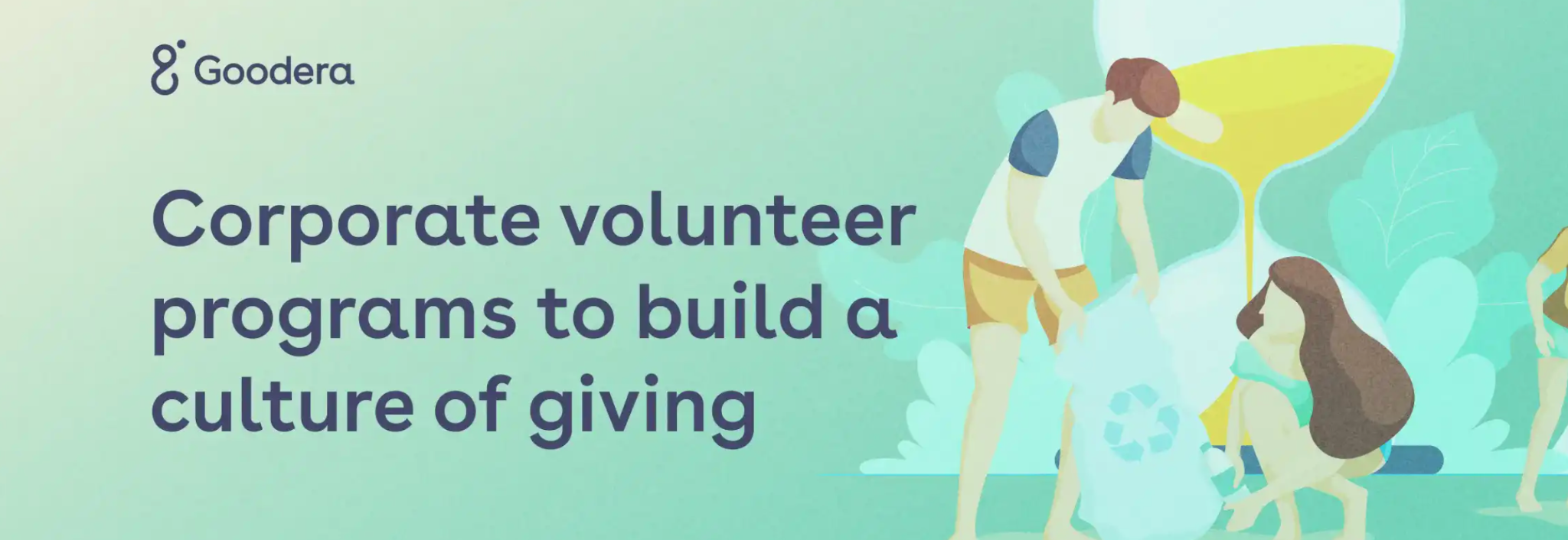 Goodera's blog banner titled, 'Corporate volunteer programs to build a culture of giving'