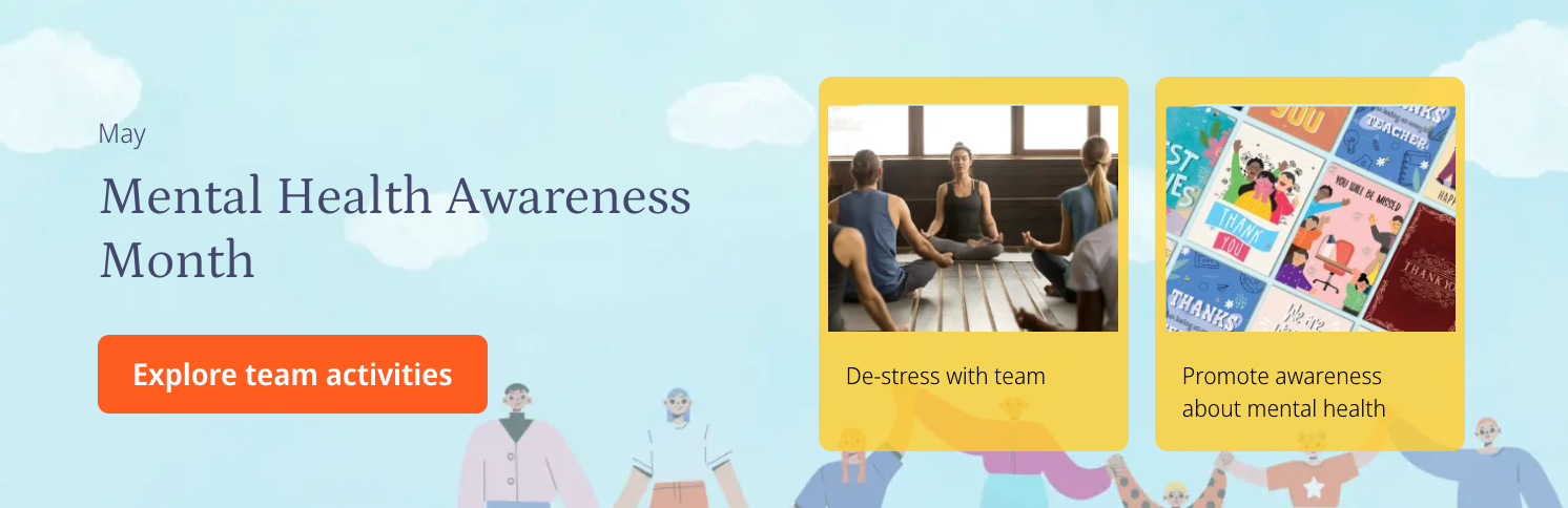 Mental Health Awareness month activities.