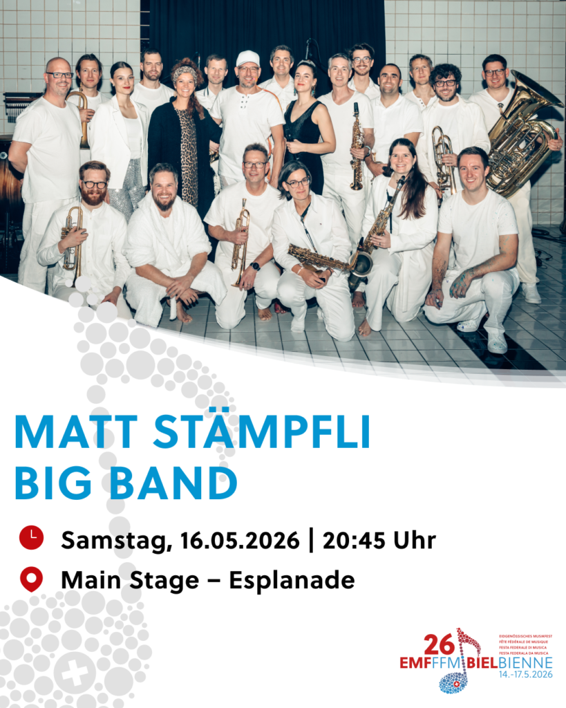 Foto della band con indicazione del concerto della Matt Stämpfli Big Band alla FFM26