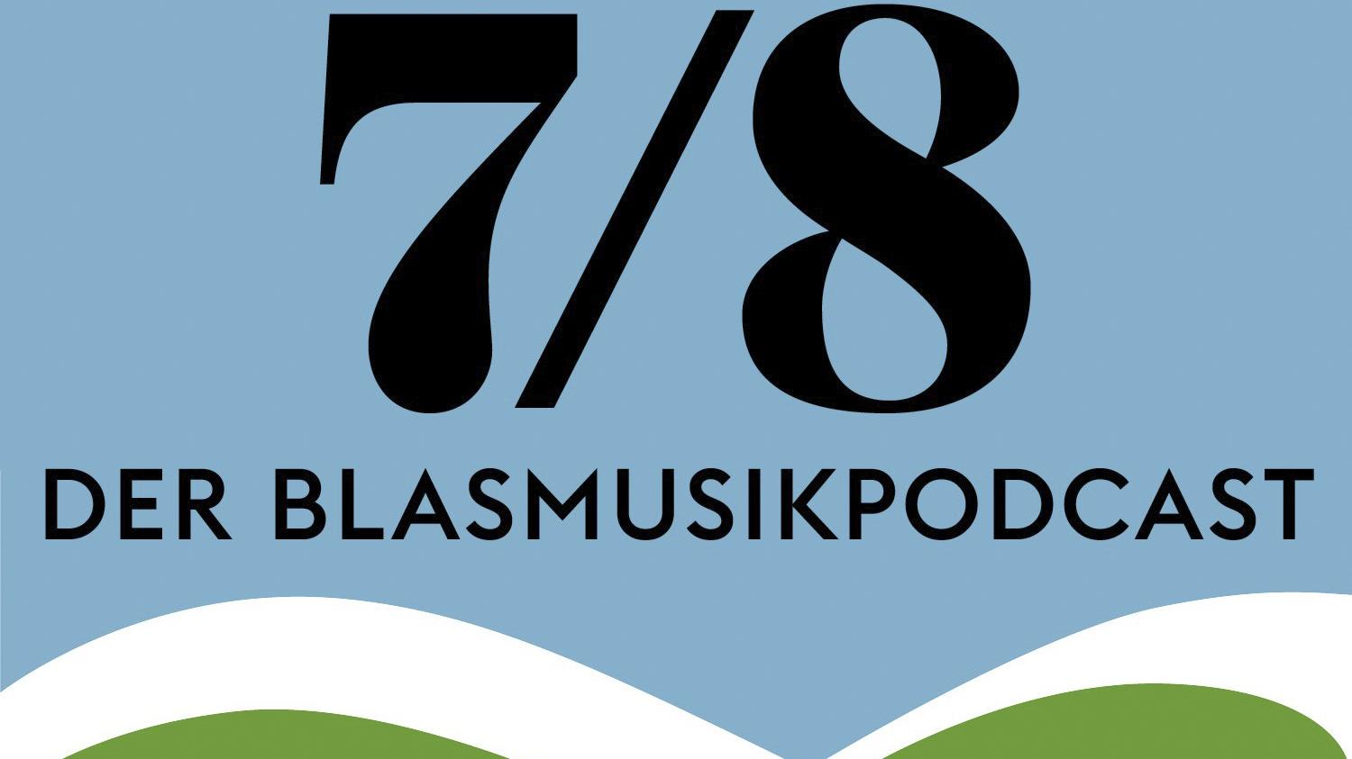 7/8 - Der Blasmusikpodcast