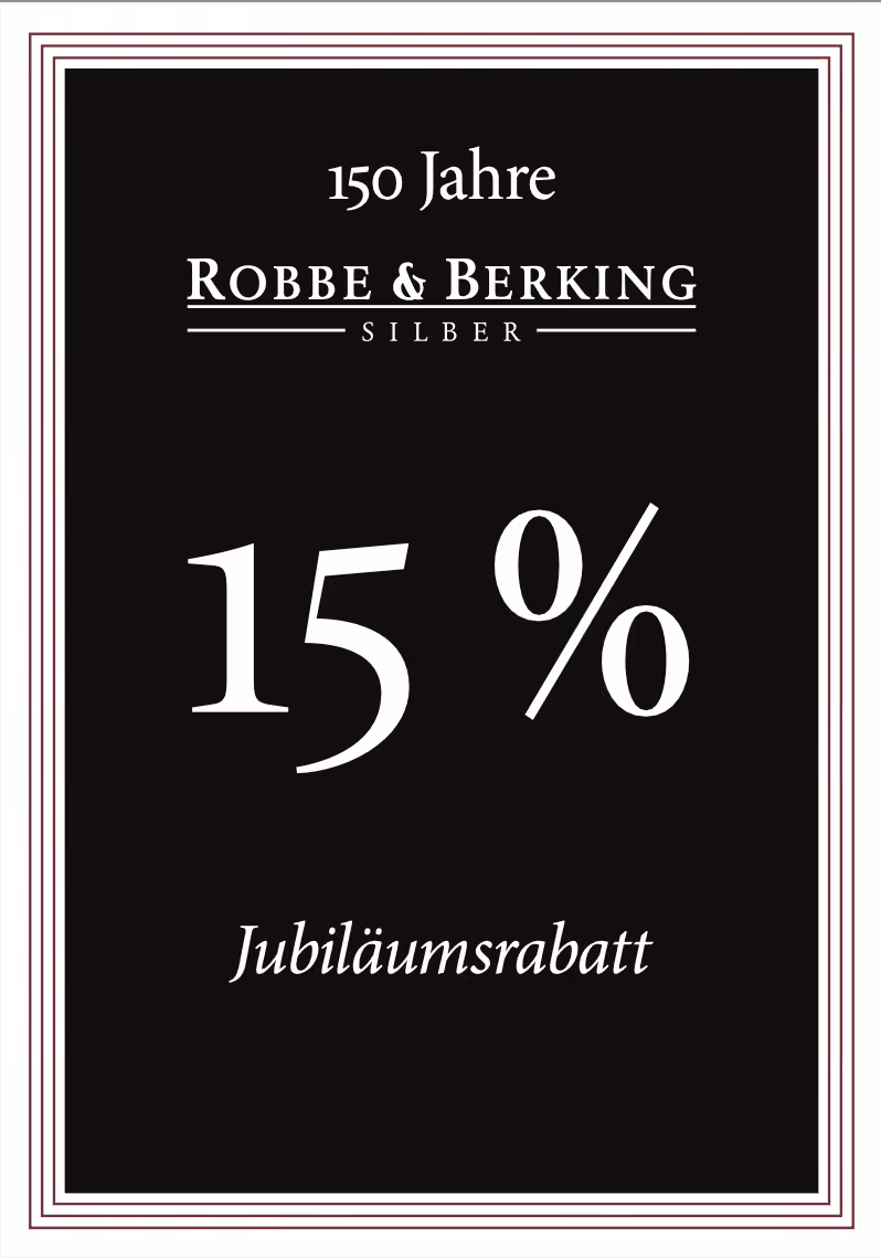150 Jahre Robbe& Berking Silber – 15% Jubiläumsrabatt