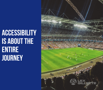 Lex Gillette Accessibility is about the journey