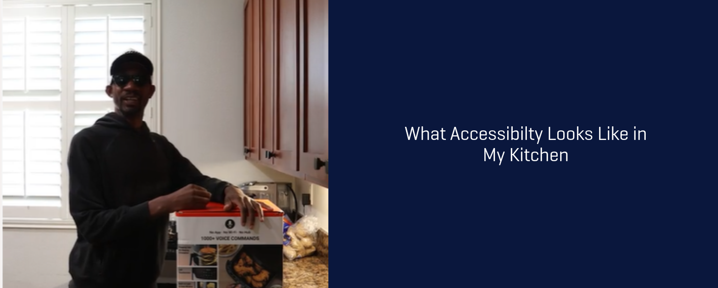 Lex Gillette What does accessibility look like in my kitchen