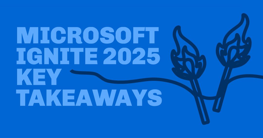 Microsoft Ignite Key Takeaways: How Fabric and the New Intelligence ...