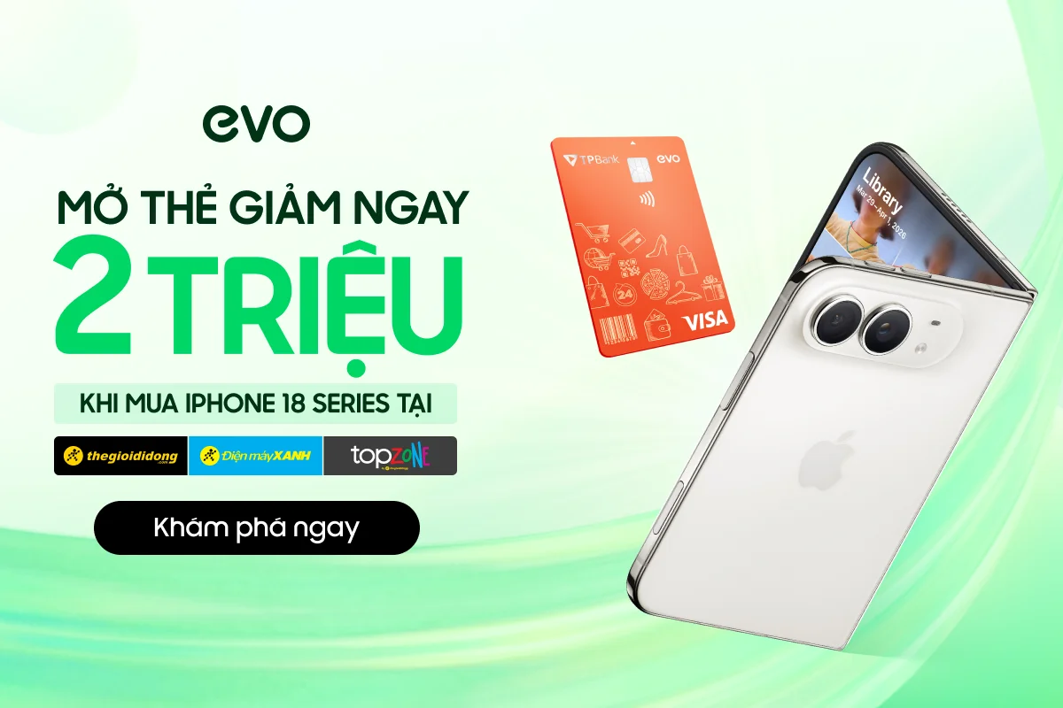 Giảm ngay 2 Triệu khi mua iPhone 18 tại Điện Máy Xanh