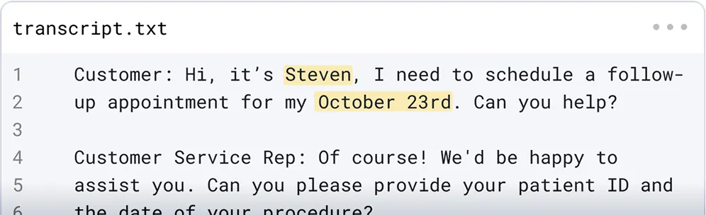 A "transcript.txt" file showing a customer service conversation. The names "Steven" and "October 23rd" are highlighted, illustrating the automatic detection of sensitive entities like names and dates in data.