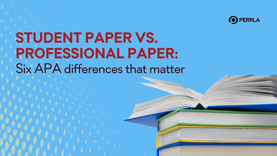 An image with the text "Student Paper vs. Professional Paper: Six APA Differences That Matter" against a blue background with a stack of books in the bottom right corner.