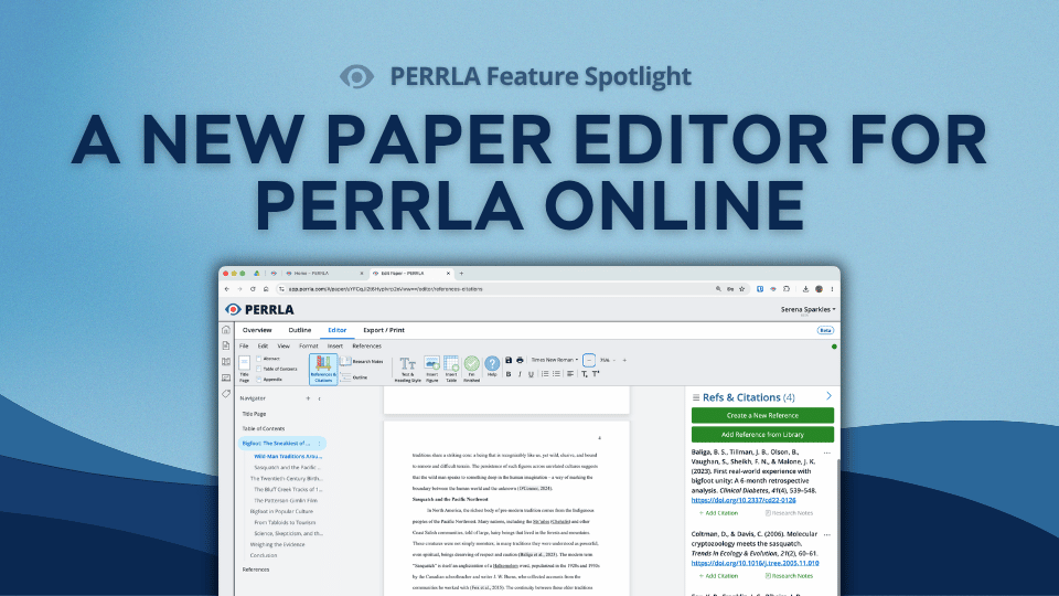 Blog post header image for the PERRLA Feature Spotlight series. Text reads "A New Paper Editor for PERRLA Online" against a blue background with the PERRLA Feature Spotlight label at the top. A screenshot of PERRLA Online's new paper editor interface is displayed in the lower portion of the image, showing a Bigfoot research paper open in the editor with the navigator panel on the left listing paper sections, the PERRLA ribbon across the top, and the References & Citations panel open on the right side.