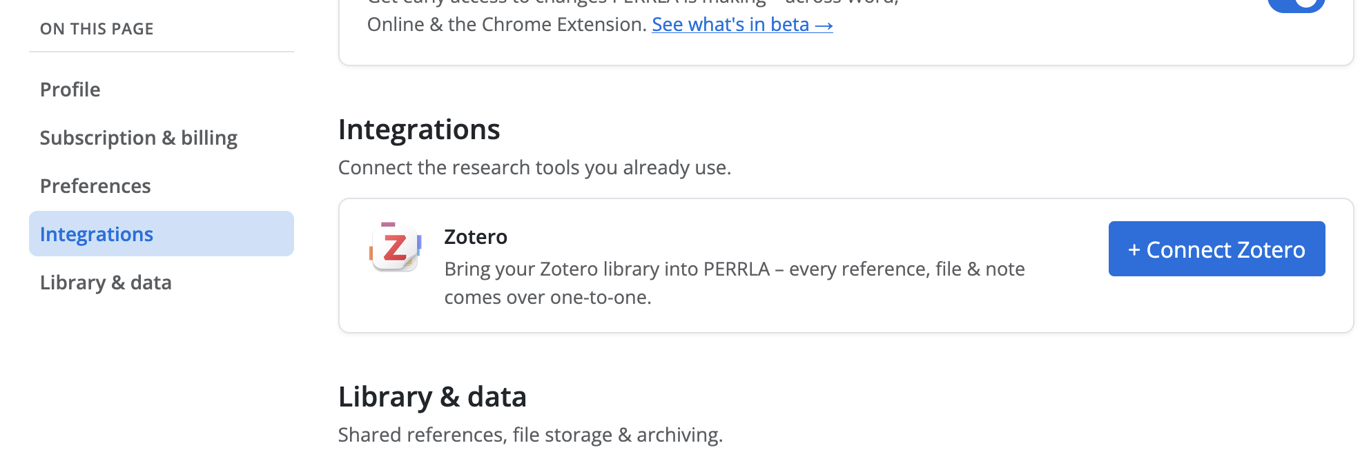 Screenshot of the PERRLA Account Settings page showing the Integrations section. The left-hand navigation menu has "Integrations" selected and highlighted in blue. The main content area shows a Zotero integration card with the Zotero logo, the description "Bring your Zotero library into PERRLA – every reference, file & note comes over one-to-one," and a blue "+ Connect Zotero" button on the right.