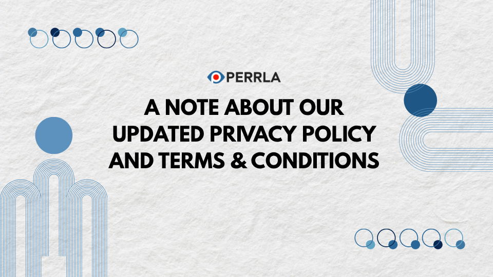 Blog post header image for "A Note About Our Updated Privacy Policy and Terms & Conditions." Text reads "A Note About Our Updated Privacy Policy and Terms & Conditions" in bold against a light textured background. The PERRLA logo appears above the title, with decorative blue geometric shapes — circles, arches, and curved parallel lines — in the corners of the image.