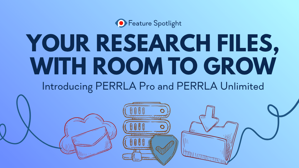 Blog post header image for the PERRLA Feature Spotlight series. Text reads "Your Research Files, With Room to Grow – Introducing PERRLA Pro and PERRLA Unlimited" against a light blue gradient background. Three hand-drawn illustrations are displayed across the bottom of the image: a cloud storage icon on the left, a server stack with a security shield in the center, and a folder with a download arrow on the right, representing file storage and management.