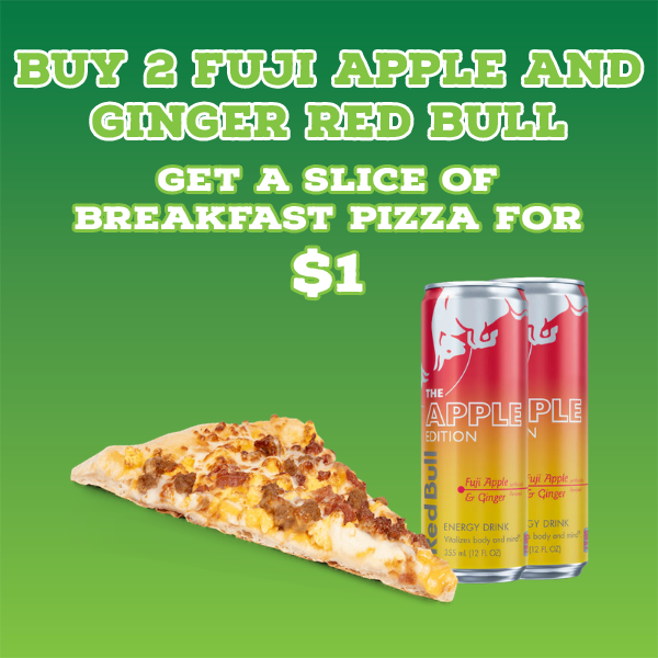 Breakfast Pizza and Fuji Apple and Ginger Red Bull