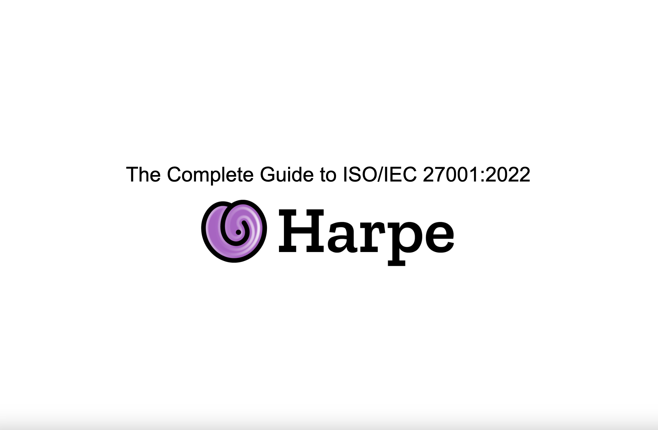 The Complete Guide to ISO/IEC 27001:2022