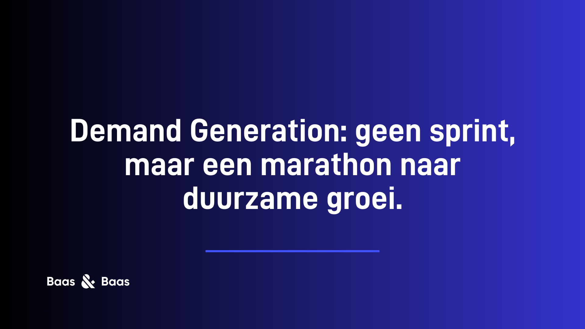 Demand Generation: geen sprint, maar een marathon naar duurzame groei.