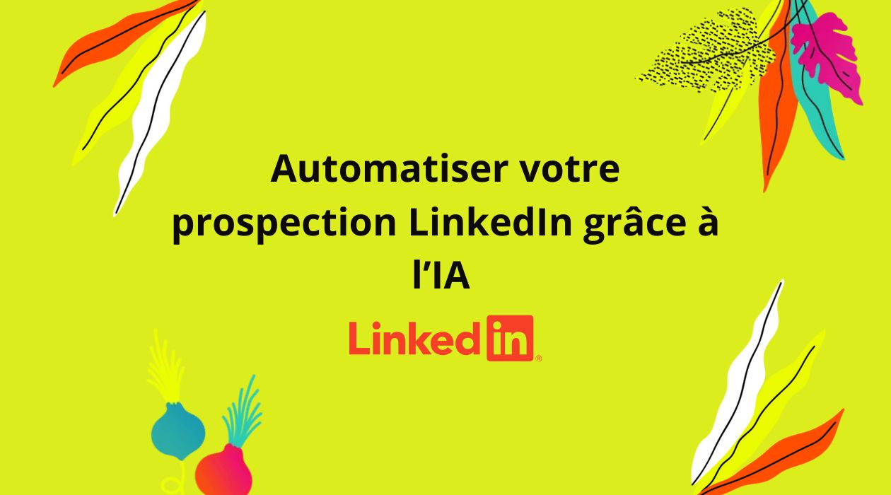 prospection LinkedIn IA