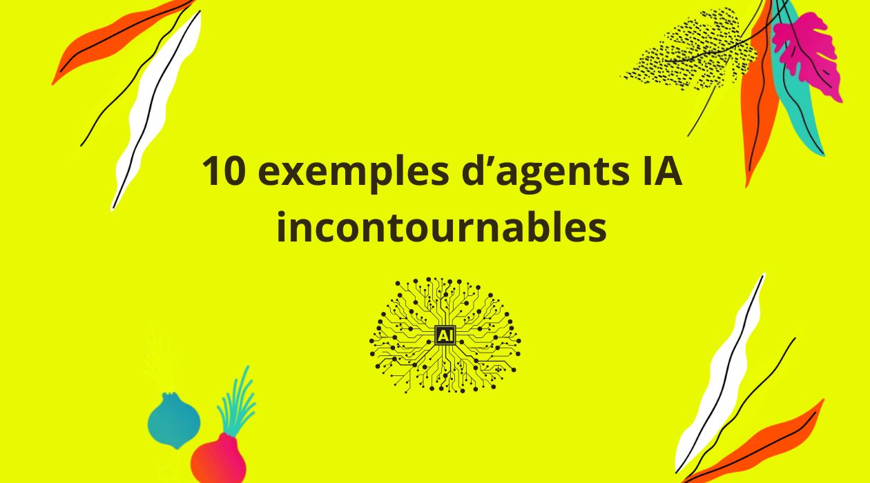 Agent IA exemples