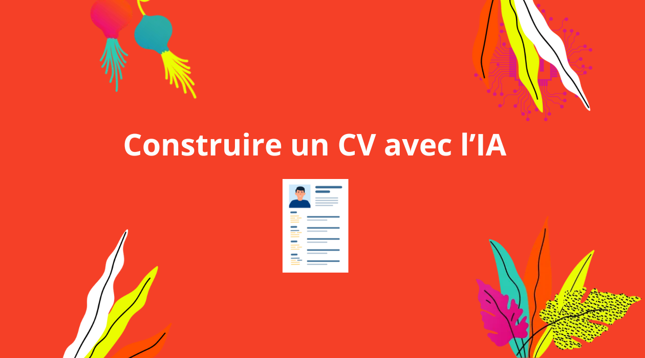 Faire son CV avec de l'IA, une bonne idée ?