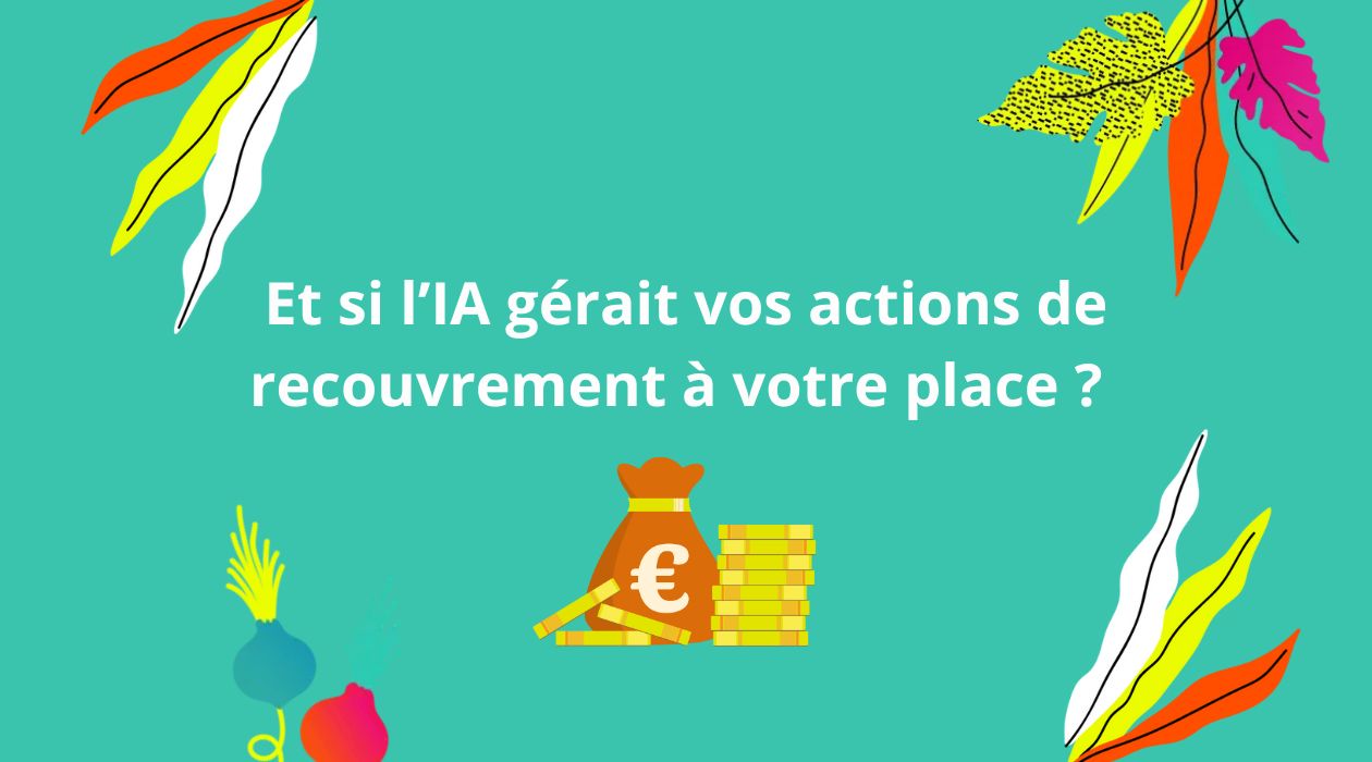 Utiliser l'ia pour le recouvrement