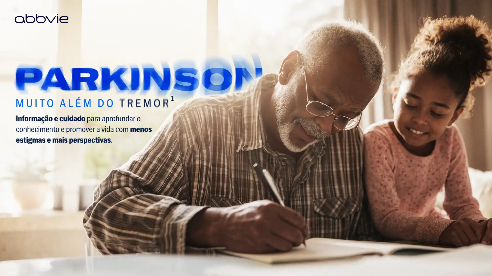 AbbVie Parkinson campaign key visual: an older man writing in a notebook beside his granddaughter