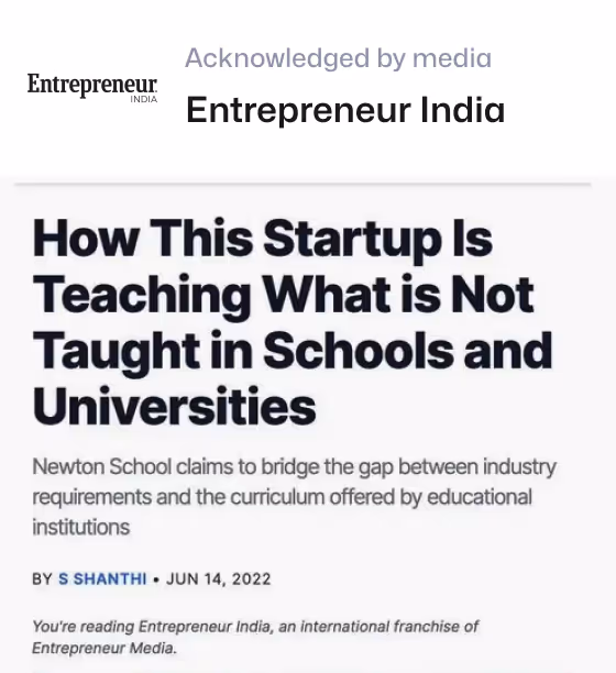 Headline from Entrepreneur India about a startup teaching topics not covered in schools and universities, emphasizing Newton School's role in bridging industry and education gaps.
